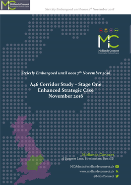 A46 Corridor Study – Stage One Enhanced Strategic Case November 2018 Strictly Embargoed Until 0001 7Th November 2018