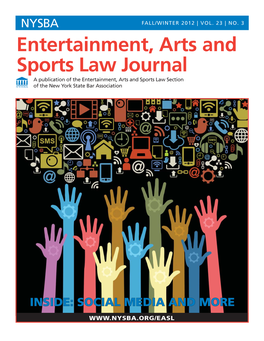 Entertainment, Arts and Sports Law Journal a Publication of the Entertainment, Arts and Sports Law Section of the New York State Bar Association