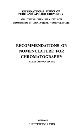 Recommendations on Nomenclature for Chromatography Rules Approved 1973