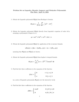 Problem Set on Legendre, Hermite, Laguerre and Chebyshev Polynomials Due Date: April 12, 2004