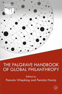 The Palgrave Handbook of Global Philanthropy This Page Intentionally Left Blank the Palgrave Handbook of Global Philanthropy