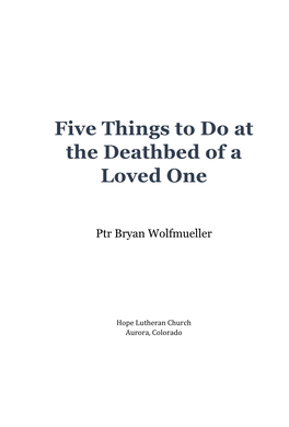 Five Things to Do at the Deathbed of a Loved One