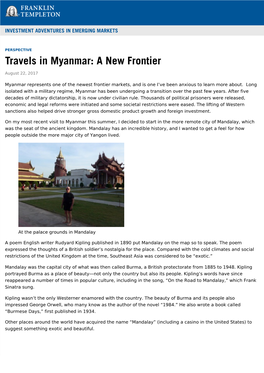 Myanmar Represents One of the Newest Frontier Markets, and Is One I’Ve Been Anxious to Learn More About