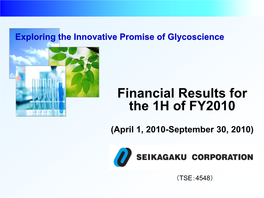 Financial Results for the Second Quarter of Fiscal Year 2010