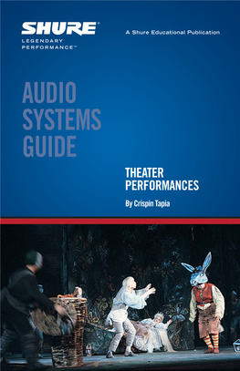 Audio Systems Guide for THEATER PERFORMANCES