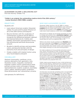 OBJECTIVES Students Will: • Learn About American Sculptor Alexander Calder, His Work and His Great Influence on Art of the 20