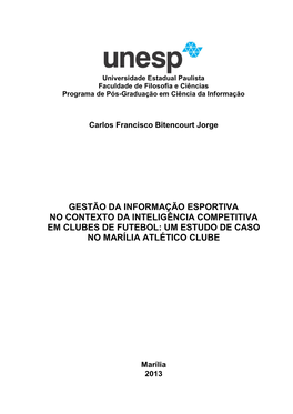 Gestão Da Informação Esportiva No Contexto Da Inteligência Competitiva Em Clubes De Futebol: Um Estudo De Caso No Marília Atlético Clube