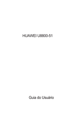 Guia Do Usuário HUAWEI U8800-51