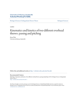 Kinematics and Kinetics of Two Different Overhead Throws: Passing and Pitching Brian Platt University of Arkansas, Fayetteville