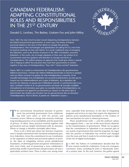 CANADIAN FEDERALISM: DERA FE TI E O ADAPTING CONSTITUTIONAL H N ROLES and RESPONSIBILITIES T in the 21ST CENTURY L a N FÉ IO Donald G