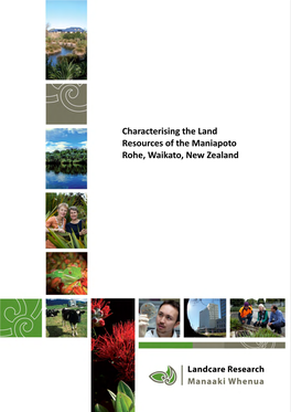 Characterising the Land Resources of the Maniapoto Rohe, Waikato, New Zealand