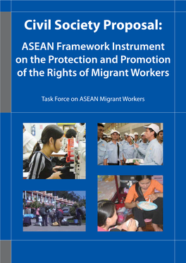 Civil Society Proposal: ASEAN Framework Instrument on the Protection and Promotion of the Rights of Migrant Workers