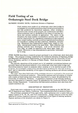 Field Testing of an Orthotropic Steel Deck Bridge RAYMOND EUGENE DAVIS, California Division of Highways