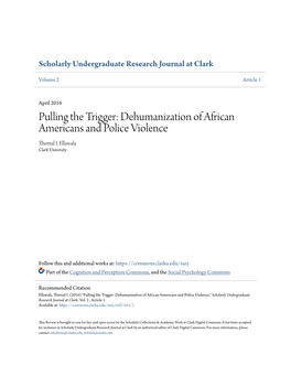 Dehumanization of African Americans and Police Violence Themal I