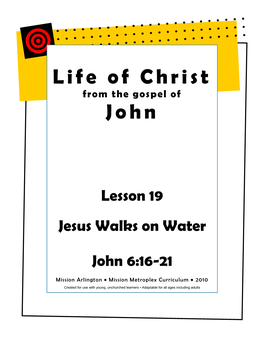 Life of Christ John