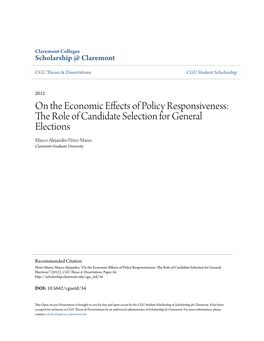 On the Economic Effects of Policy Responsiveness: the Role of Candidate Selection for General Elections Marco Alejandro Pérez-Mares Claremont Graduate University