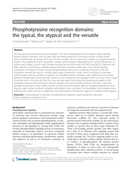 Phosphotyrosine Recognition Domains: the Typical, the Atypical and the Versatile Tomonori Kaneko1†, Rakesh Joshi1†, Stephan M Feller2 and Shawn SC Li1*