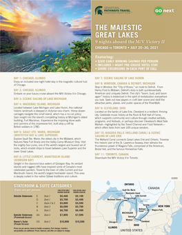 THE MAJESTIC GREAT LAKES 9 Nights Aboard the M/V Victory II CHICAGO to TORONTO • JULY 20–30, 2021