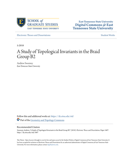 A Study of Topological Invariants in the Braid Group B2 Andrew Sweeney East Tennessee State University