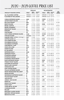 2020 - 2021 Coffee Price List COVID-19 UPDATE: Prices Subject to Change Without Notice