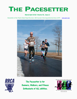 The Pacesetter Is for Runners, Walkers, and Fitness Enthusiasts of ALL Abilities. March/April 2018
