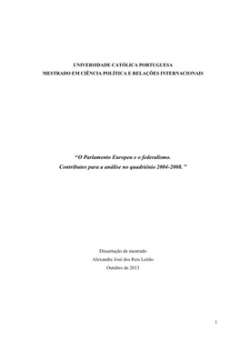 “O Parlamento Europeu E O Federalismo. Contributos Para a Análise No Quadriénio 2004-2008