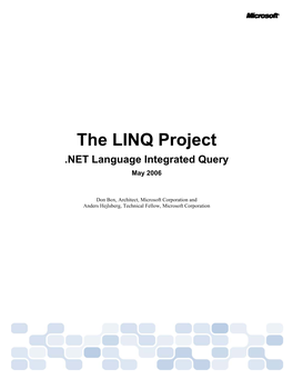 The LINQ Project .NET Language Integrated Query May 2006