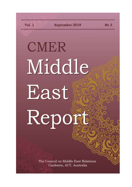 Volume 1. CMER Middle East Report No 1. March