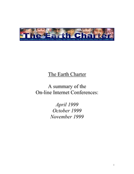 The Earth Charter a Summary of the On-Line Internet Conferences: April 1999 October 1999 November 1999