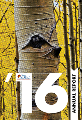 Nnual Report 16 a 2016 $122.7 11,945 Colorado Million Sbdc Totals $95.9 1 = $1,000,000 1 = 100 1 = 50 Compared to 2015 Million $88.7 Million 6,233 3,771 3,094