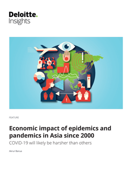 Economic Impact of Epidemics and Pandemics in Asia Since 2000 COVID-19 Will Likely Be Harsher Than Others