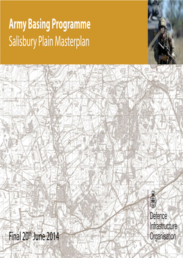 Army Basing Programme: Salisbury Plain Masterplan Final