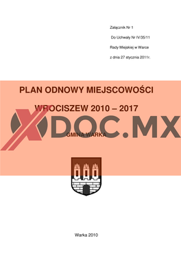 Plan Odnowy Miejscowości Wrociszew 2010 – 2017, Został Przygotowany Przez Pracowników Urzędu Miejskiego W Warce