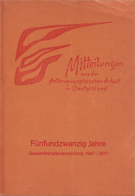Gesamtinhaltsverzeichnis 1947-1971 Zu "Mitteilungen Aus Der Anthroposophischen Arbeit in Deutschland"