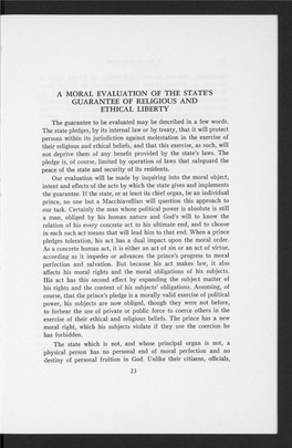 A MORAL EVALUATION of the STATE's GUARANTEE of RELIGIOUS and ETHICAL LIBERTY the Guarantee to Be Evaluated May Be Described in a Few Words