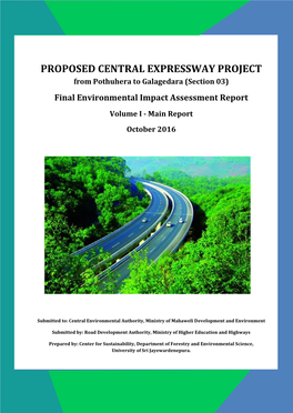 PROPOSED CENTRAL EXPRESSWAY PROJECT from Pothuhera to Galagedara (Section 03) Final Environmental Impact Assessment Report