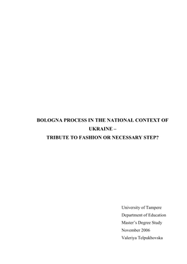 Bologna Process in the National Context of Ukraine – Tribute to Fashion Or Necessary Step?