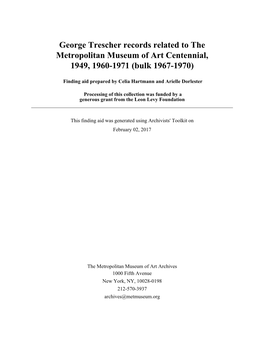 George Trescher Records Related to the Metropolitan Museum of Art Centennial, 1949, 1960-1971 (Bulk 1967-1970)