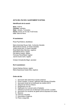 ACTA DEL PLE DE L'ajuntament D'aitona Identificació De La Sessió Núm.: 6/2014 Caràcter: Ordinària Data: Dimarts, 7 D'