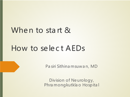 When to Start and How to Select Aeds