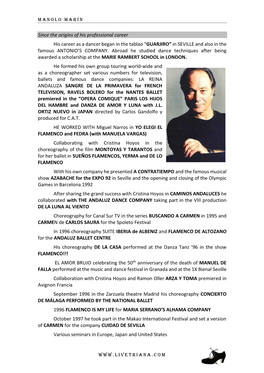 Since the Origins of His Professional Career His Career As a Dancer Began in the Tablao “GUARJIRO” in SEVILLE and Also in the Famous ANTONIO’S COMPANY