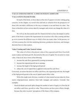 CHAPTER 31 VALUE ENHANCEMENT: a DISCOUNTED CASHFLOW VALUATION FRAMEWORK in Much of This Book, We Have Taken on the Role of a Passive Investor Valuing Going Concerns