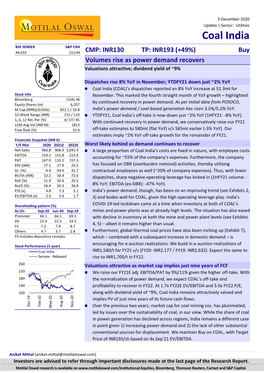 Coal India BSE SENSEX S&P CNX 44,633 13,134 CMP: INR130 TP: INR193 (+49%) Buy Volumes Rise As Power Demand Recovers Valuations Attractive; Dividend Yield of ~9%