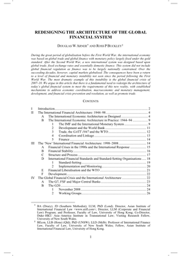 REDESIGNING the ARCHITECTURE of the GLOBAL FINANCIAL SYSTEM Redesigning the Architecture of the Global Financial System DOUGLAS W ARNER* and ROSS P BUCKLEY†