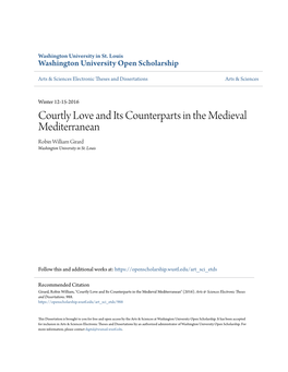 Courtly Love and Its Counterparts in the Medieval Mediterranean Robin William Girard Washington University in St