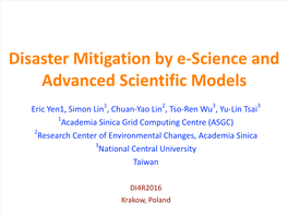 Disaster Mitigation by E-Science and Advanced Scientific Models