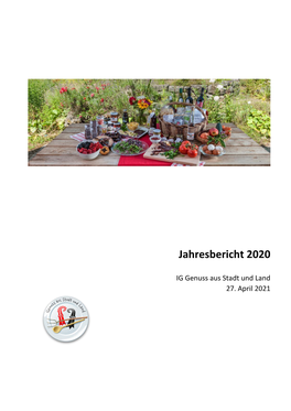 Jahresbericht 2020 IG Genuss Aus Stadt Und Land IG Genuss Aus Stadt Und Land