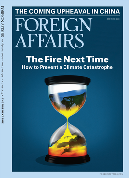 The Fire Next Time How to Prevent a Climate Catastrophe •         