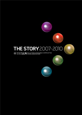 The Story2007-2010 Skills for Sustainable Communities Lifelong Learning Network Skills for Sustainable Communities the Story Lifelong Learning Network 2007-2010 03