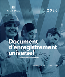 Document D'enregistrement Universel 2020 Wendel Est L’Une Des Toutes Premières Sociétés D’Investissement Cotées En Europe